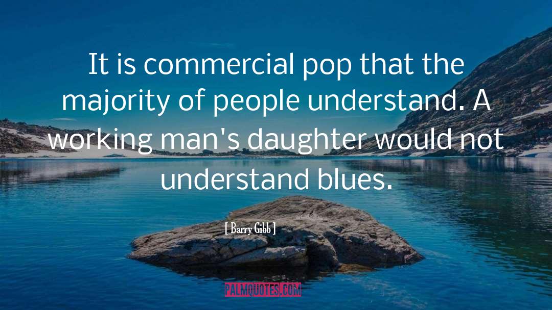 Blues quotes by Barry Gibb