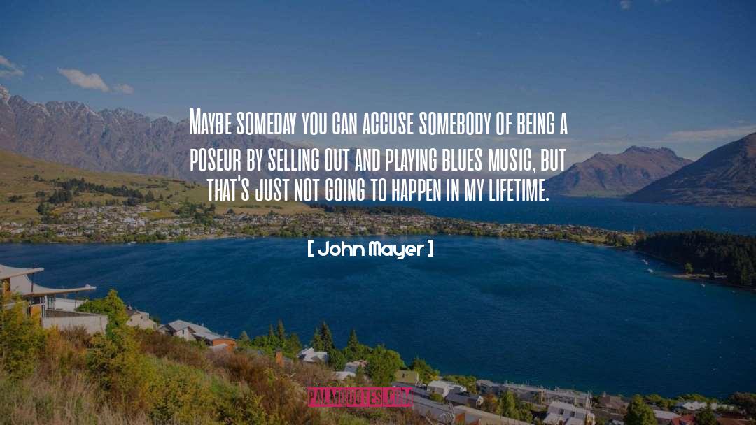 Blues quotes by John Mayer