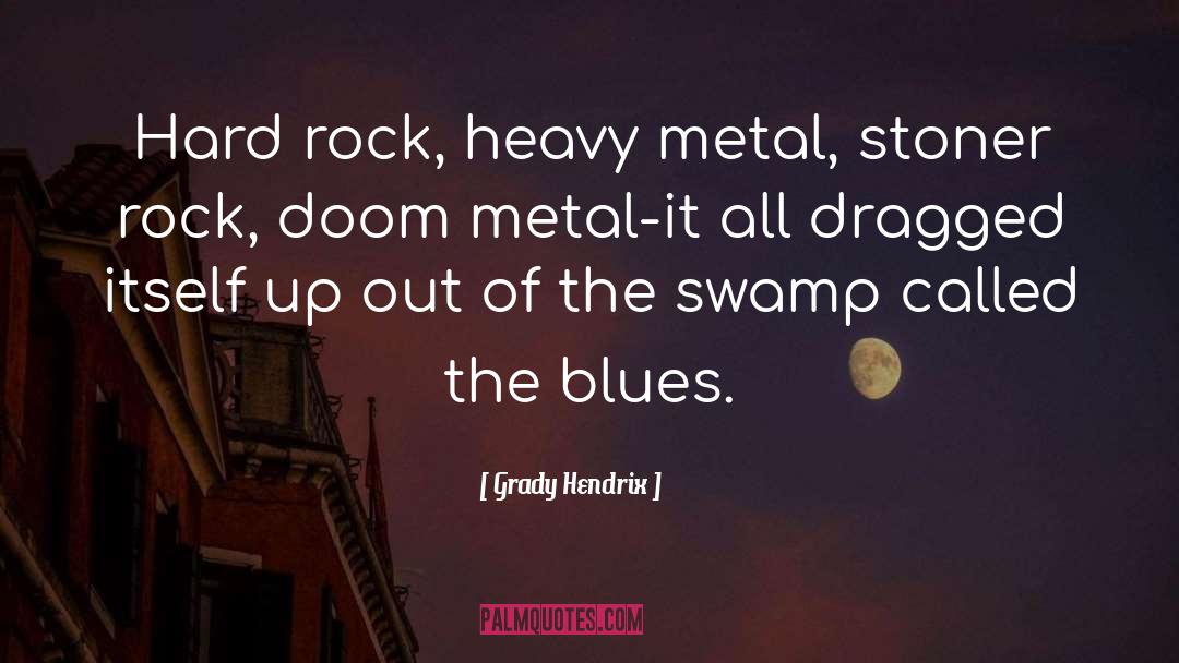 Blues quotes by Grady Hendrix