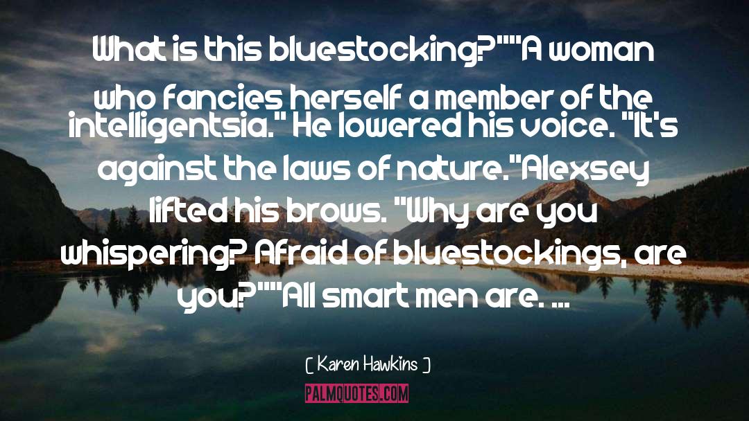 Bluestocking quotes by Karen Hawkins