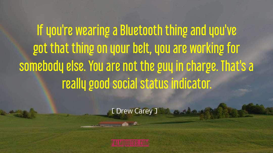 Bluetooth quotes by Drew Carey