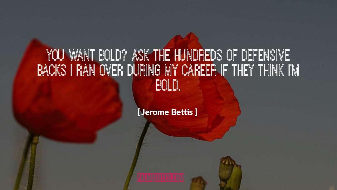 Bluewolf Careers quotes by Jerome Bettis