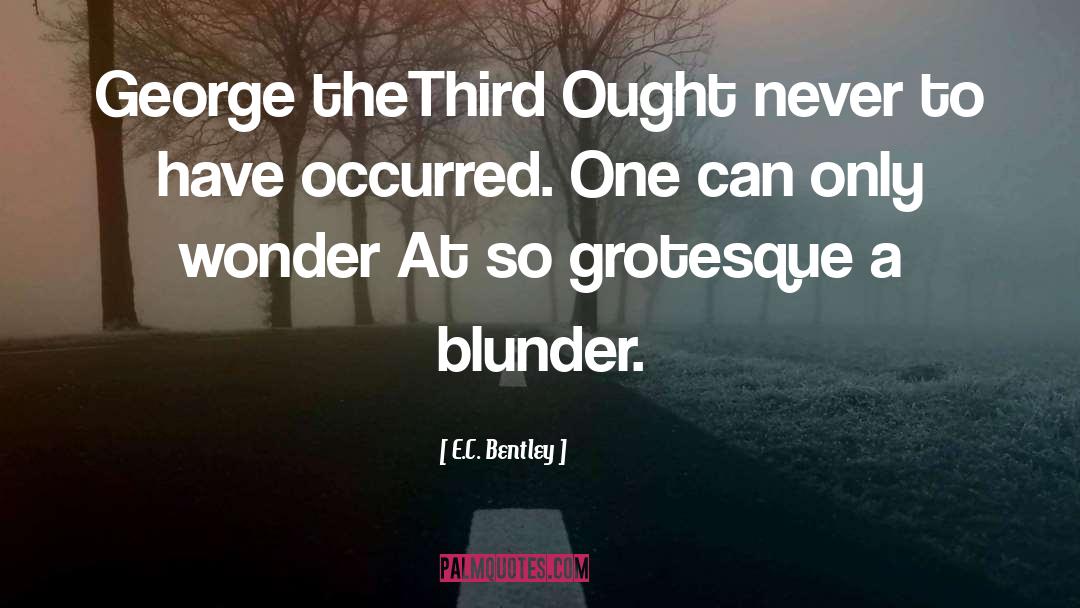 Blunder quotes by E.C. Bentley