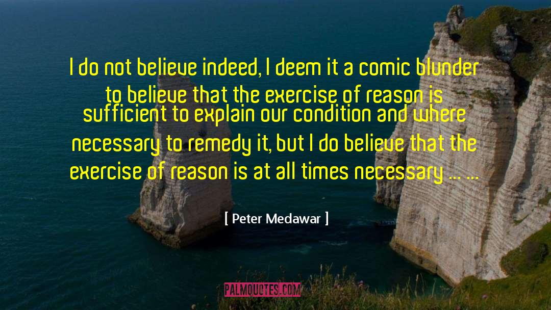 Blunder quotes by Peter Medawar