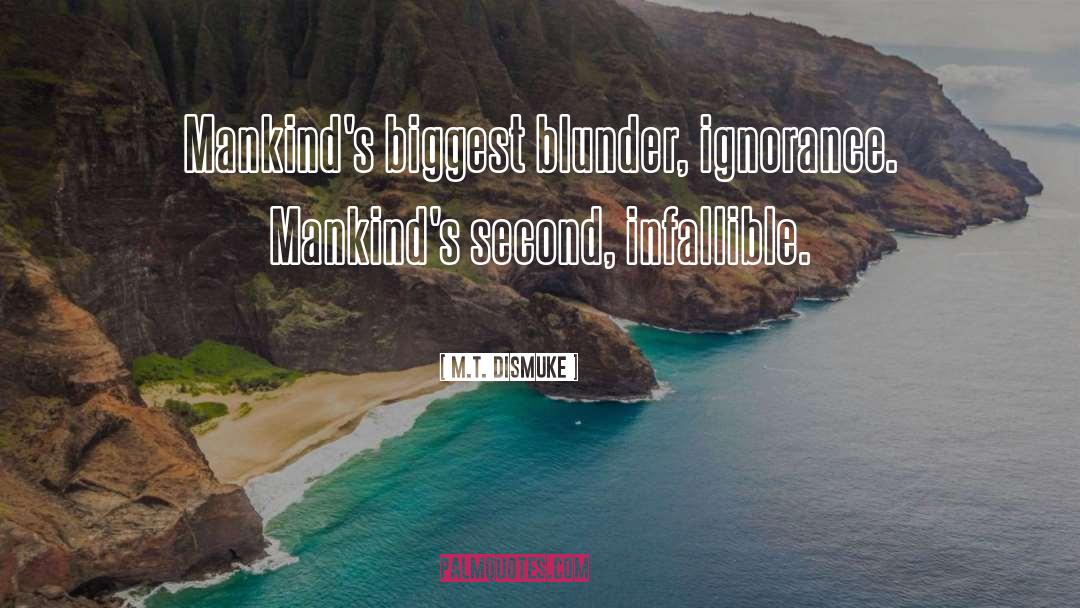 Blunder quotes by M.T. Dismuke