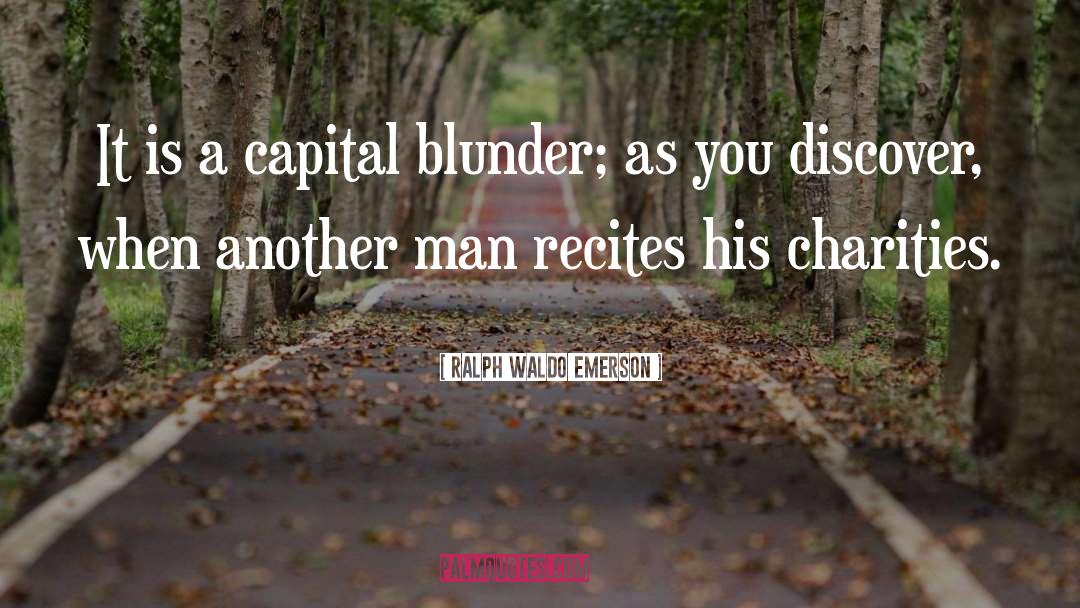 Blunder quotes by Ralph Waldo Emerson