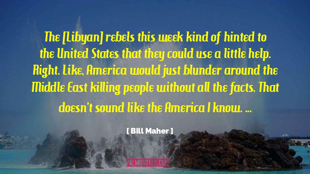 Blunder quotes by Bill Maher