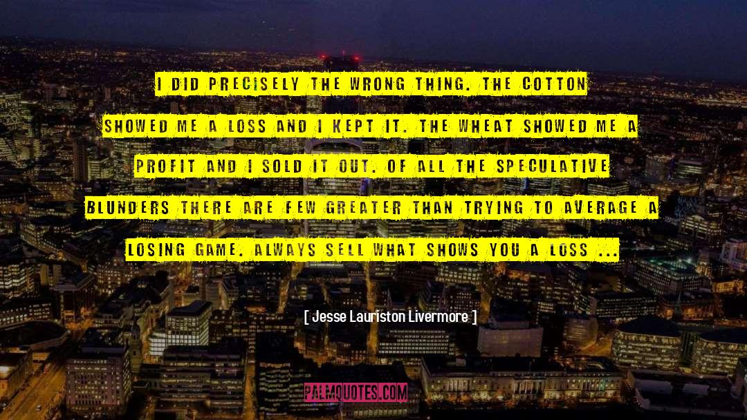 Blunders quotes by Jesse Lauriston Livermore