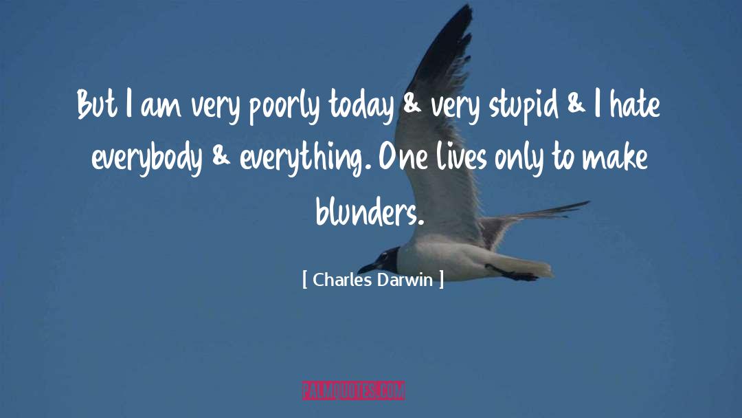 Blunders quotes by Charles Darwin