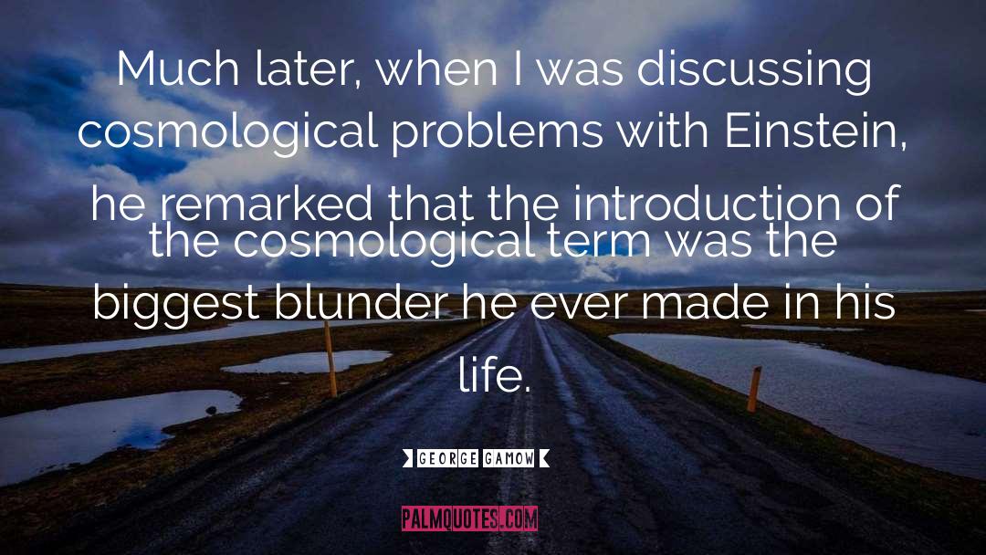 Blunders quotes by George Gamow