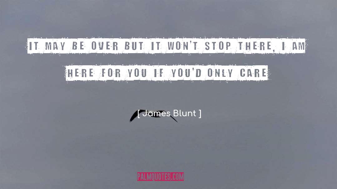 Blunt quotes by James Blunt