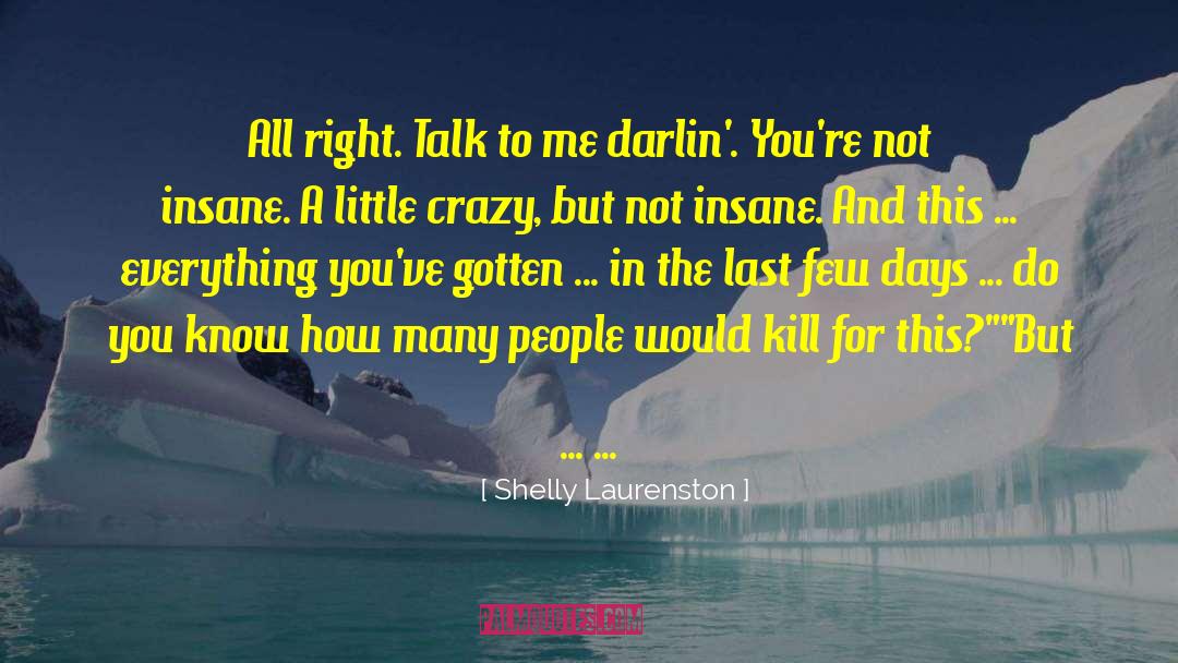 Blunt Talk quotes by Shelly Laurenston