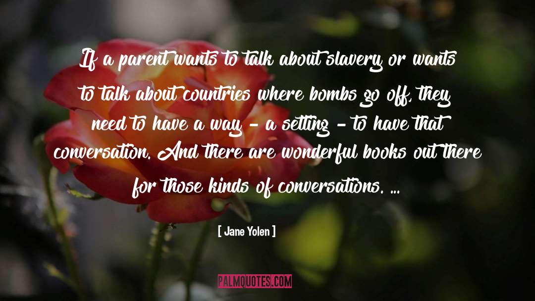Blunt Talk quotes by Jane Yolen