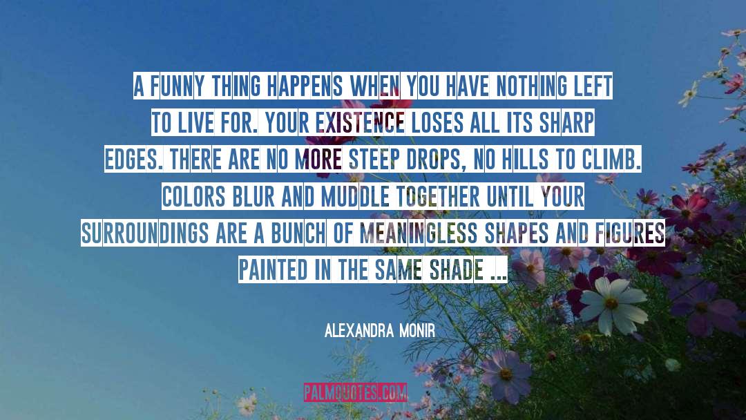 Blur quotes by Alexandra Monir