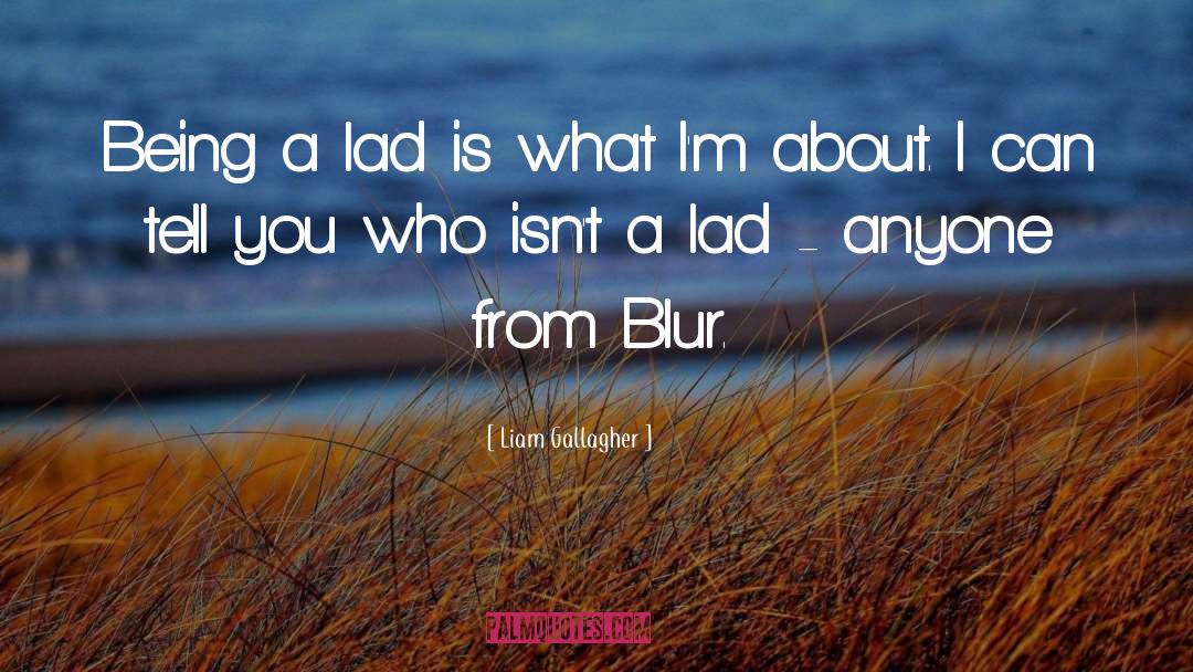 Blur quotes by Liam Gallagher