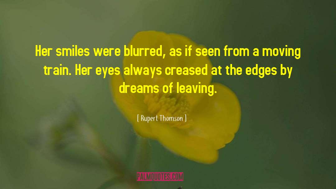 Blurred quotes by Rupert Thomson