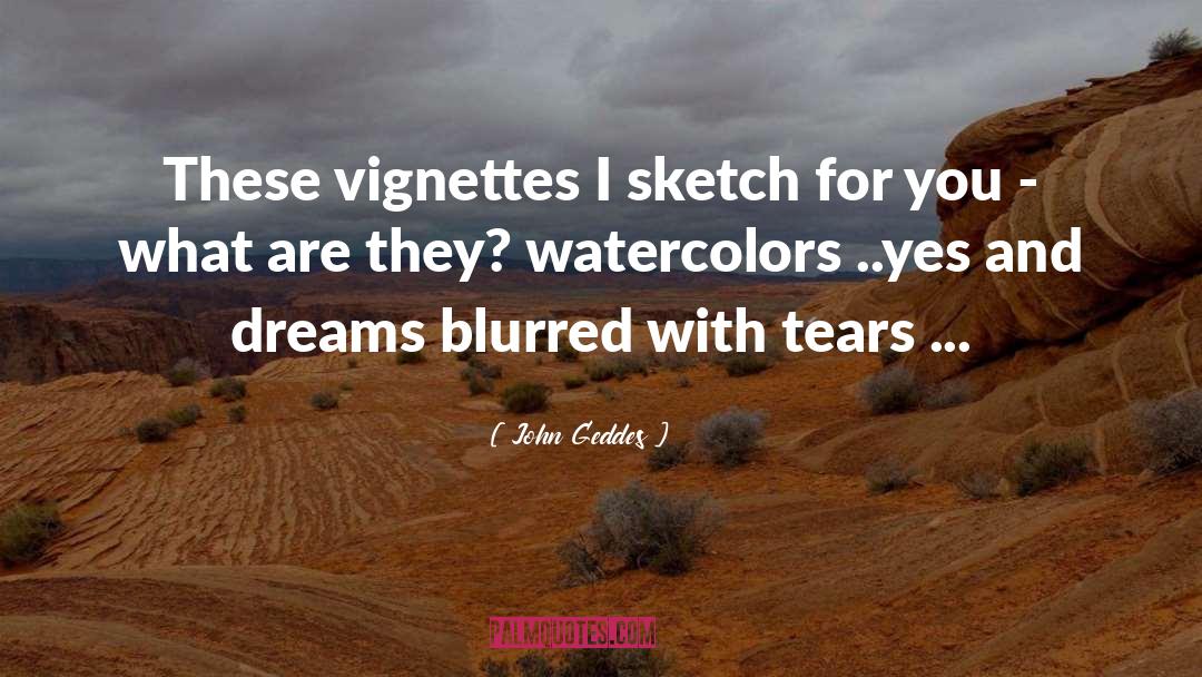 Blurred quotes by John Geddes