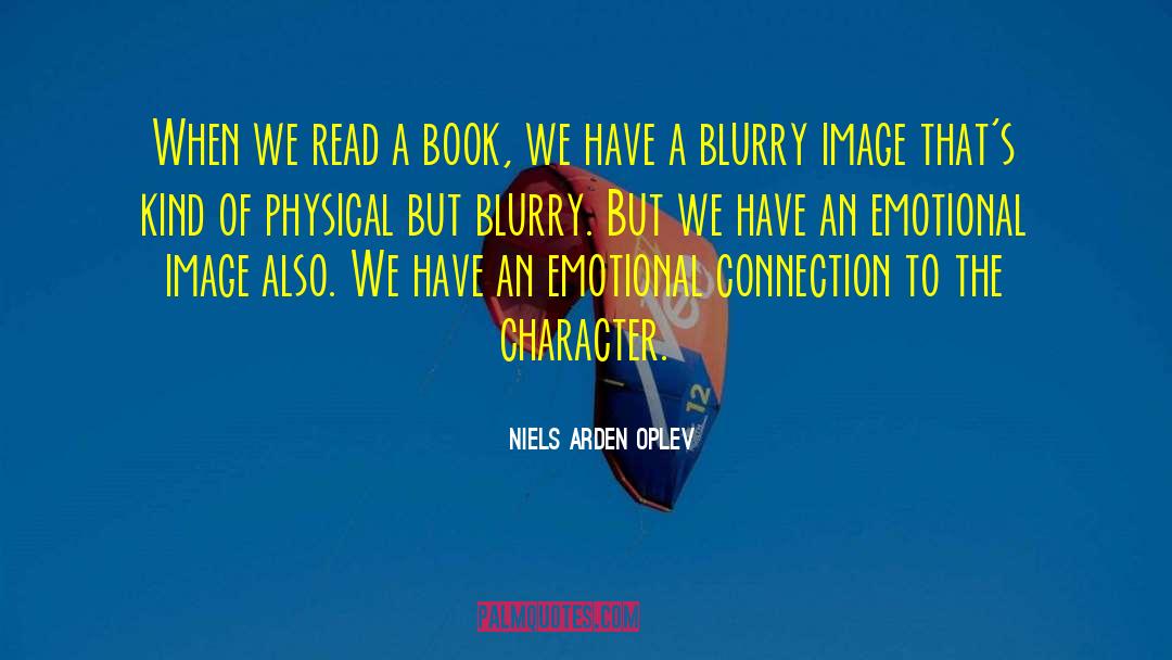 Blurry quotes by Niels Arden Oplev
