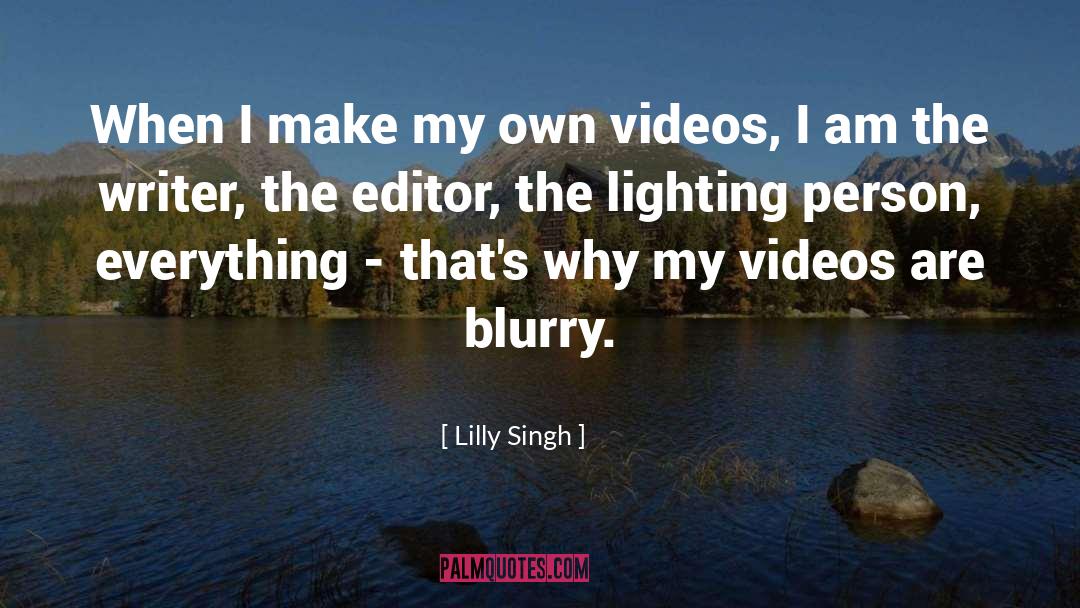 Blurry quotes by Lilly Singh