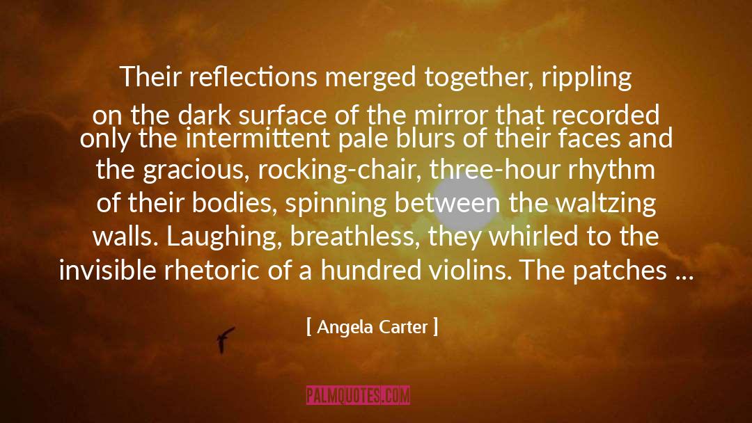 Blurs Out quotes by Angela Carter