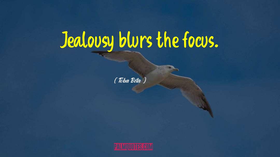 Blurs quotes by Toba Beta