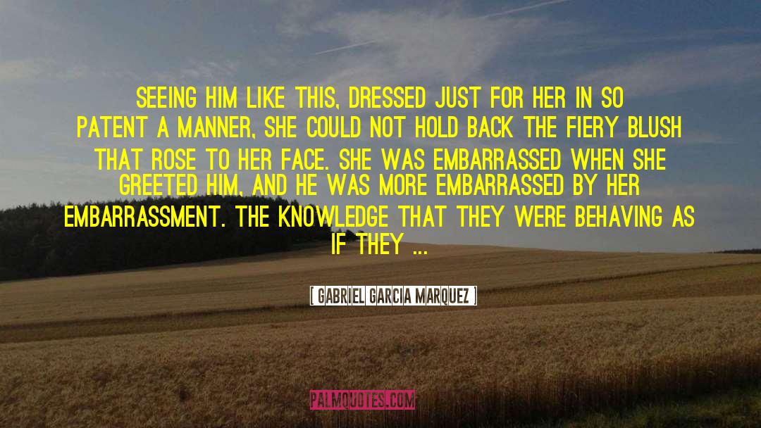 Blush quotes by Gabriel Garcia Marquez