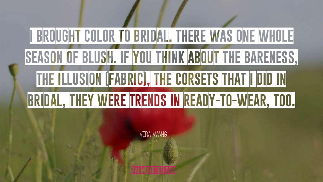 Blush quotes by Vera Wang