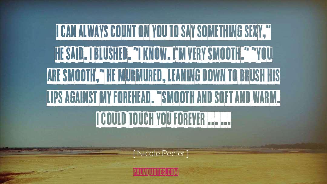 Blushed quotes by Nicole Peeler