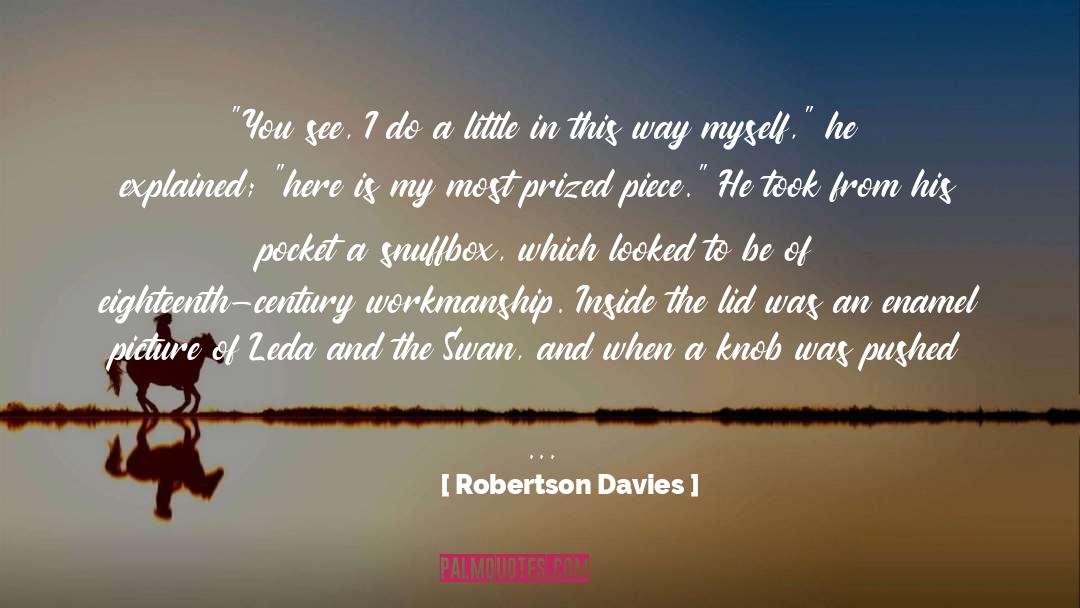 Blushed quotes by Robertson Davies