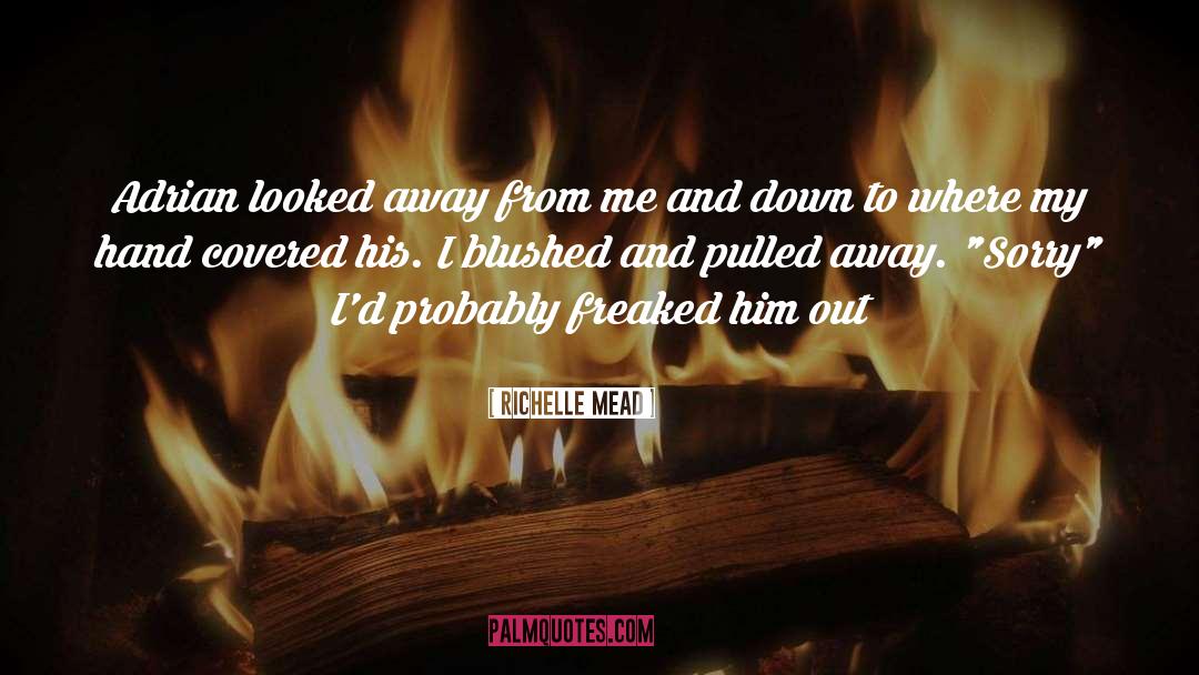 Blushed quotes by Richelle Mead
