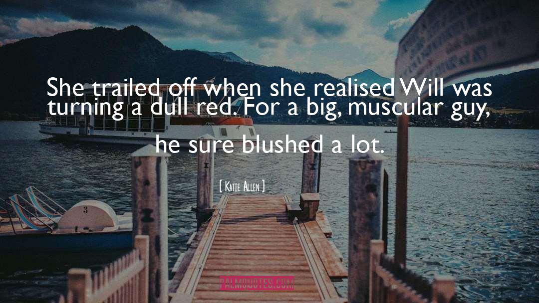 Blushed quotes by Katie Allen