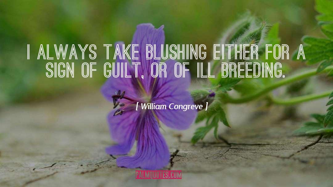 Blushing quotes by William Congreve