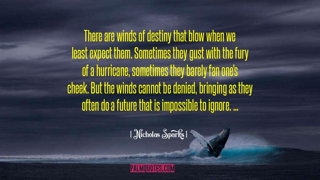 Blustering Winds quotes by Nicholas Sparks