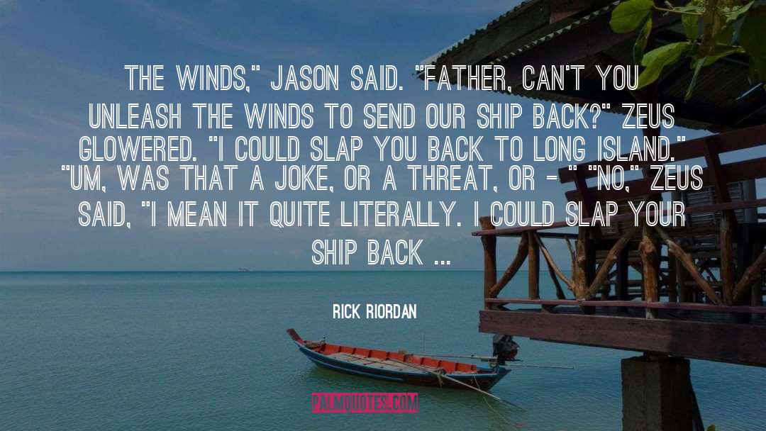 Blustering Winds quotes by Rick Riordan