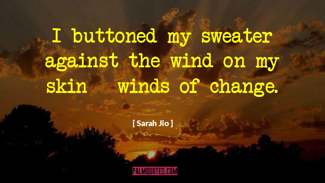 Blustering Winds quotes by Sarah Jio