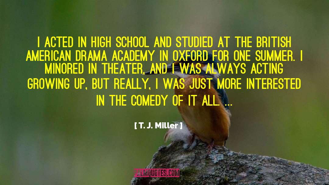 Bm Drama quotes by T. J. Miller