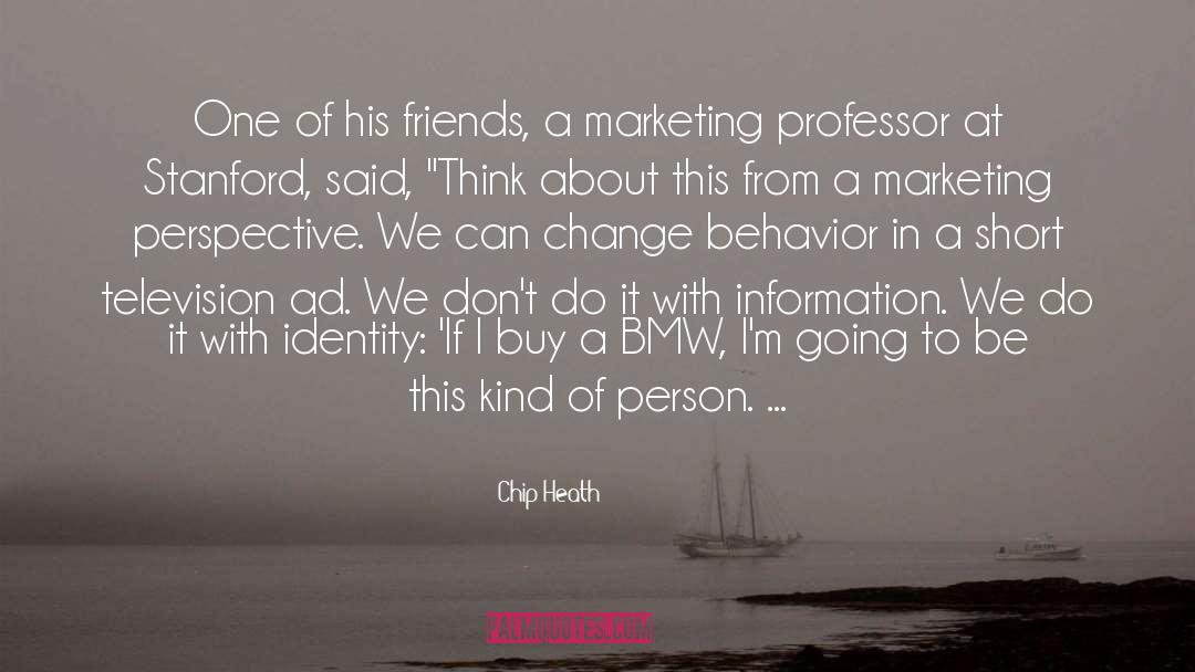 Bmw quotes by Chip Heath