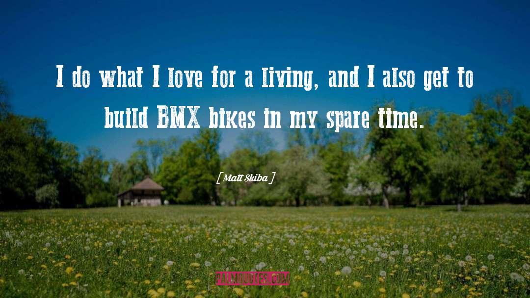 Bmx quotes by Matt Skiba