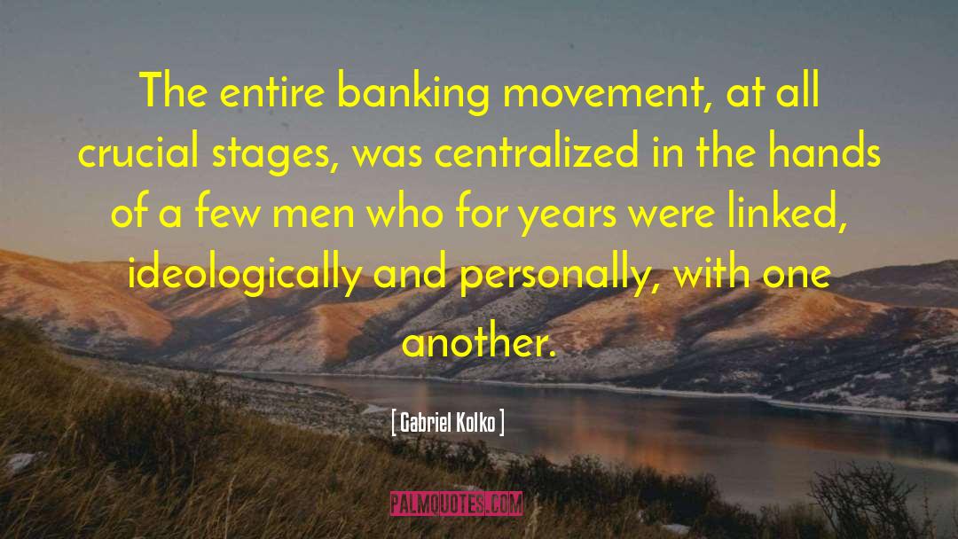 Bni Banking quotes by Gabriel Kolko