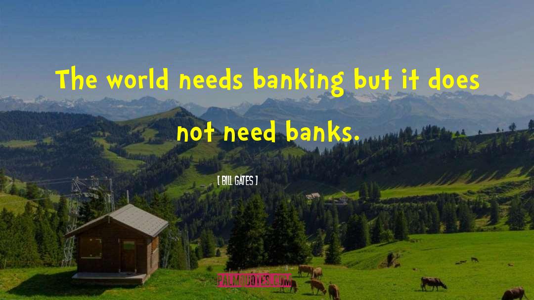 Bni Banking quotes by Bill Gates
