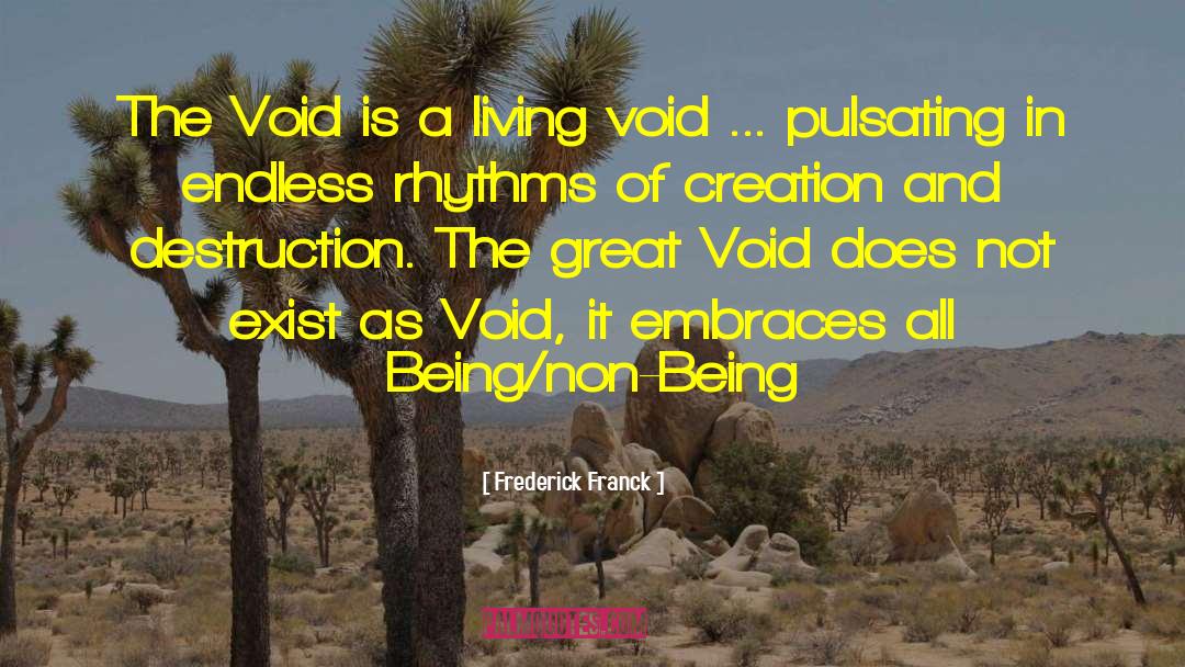 Bo Tes Void quotes by Frederick Franck