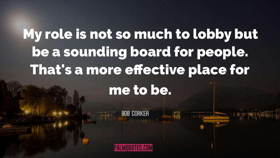 Board Meetings quotes by Bob Corker