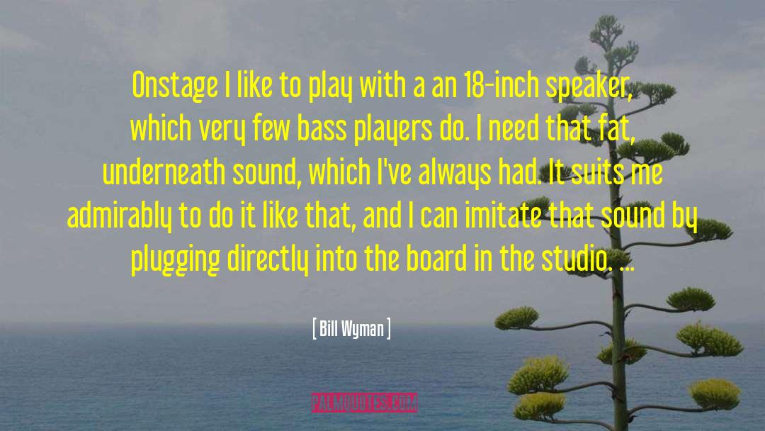 Board Meetings quotes by Bill Wyman