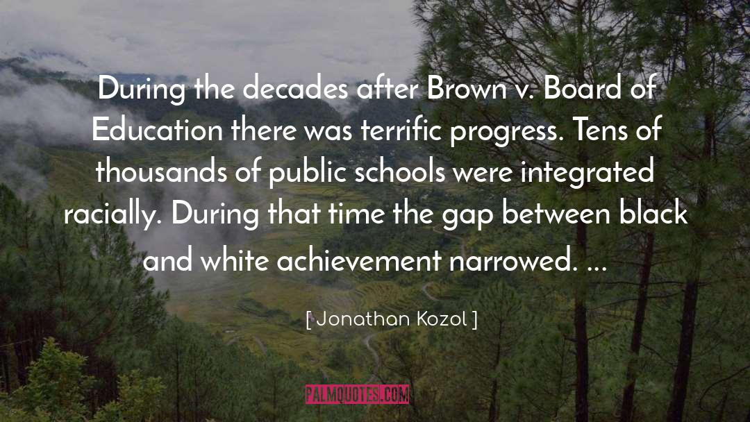 Board Of Education quotes by Jonathan Kozol