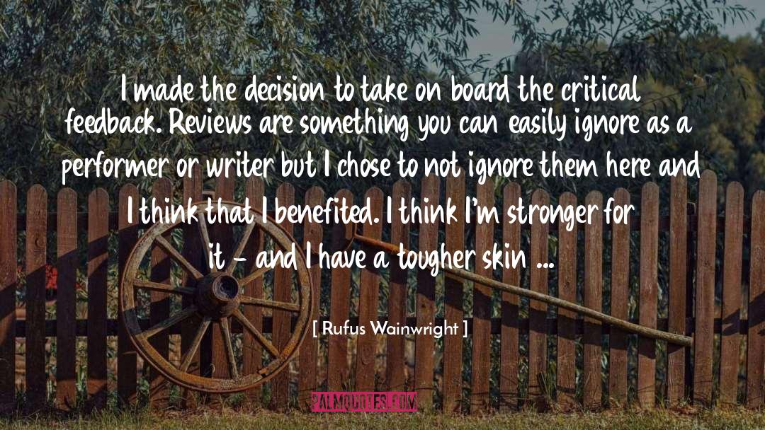 Board quotes by Rufus Wainwright