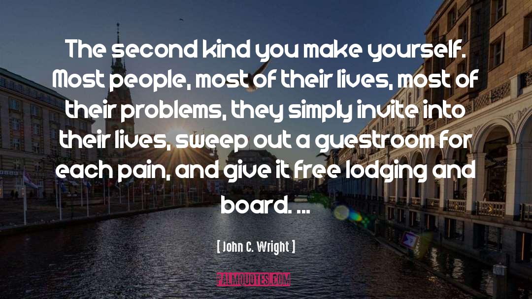 Board quotes by John C. Wright