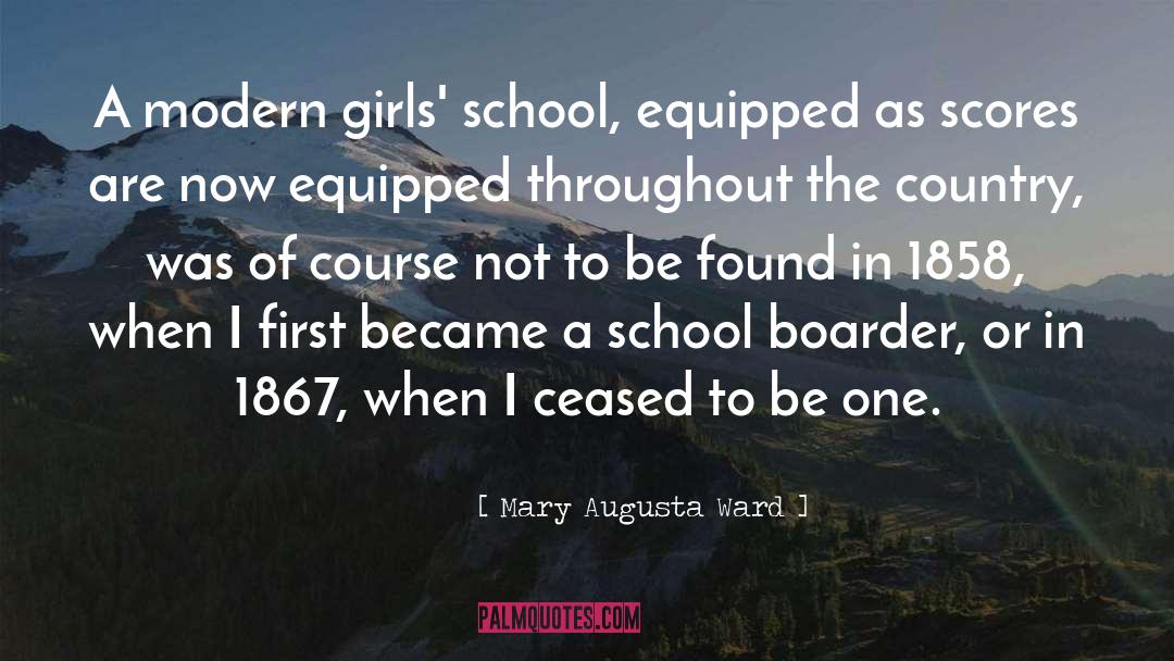Boarder quotes by Mary Augusta Ward