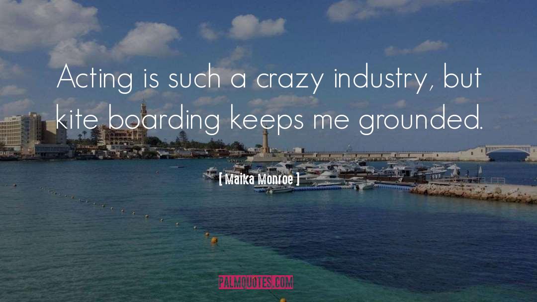 Boarding quotes by Maika Monroe