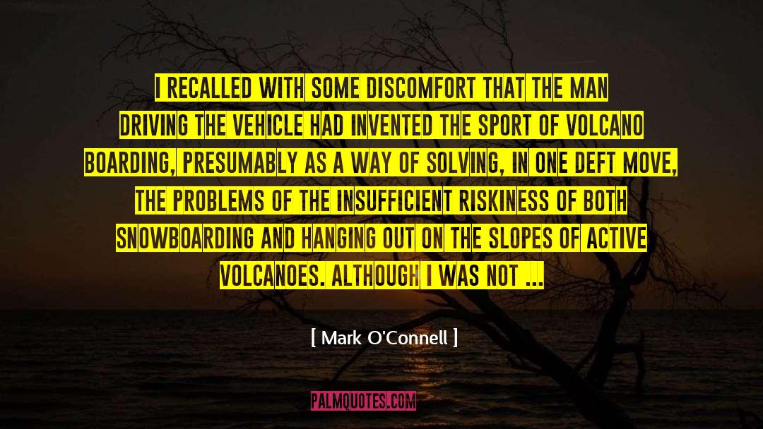 Boarding quotes by Mark O'Connell