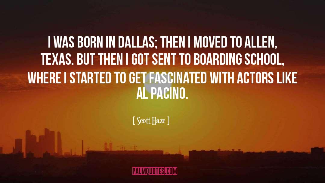 Boarding quotes by Scott Haze